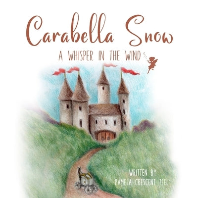 Carabella Snow: A Whisper In The Wind Paperback Crescent-Tales Books