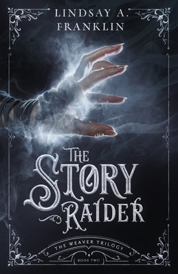 The Story Raider: Volume 2 Paperback Enclave Publishing