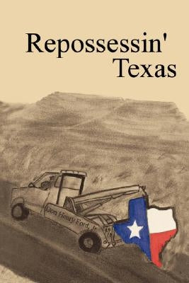 Repossessin' Texas Paperback Speir Publishing