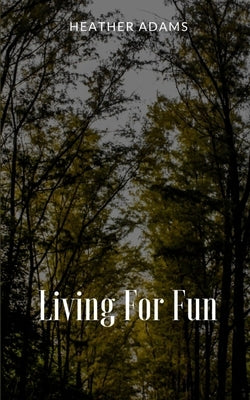 Living For Fun Paperback Libresco Feeds Private Limited