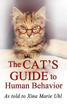 The Cat's Guide to Human Behavior Paperback XC Publishing
