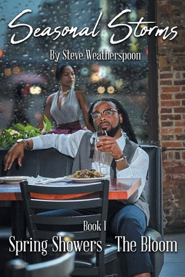 Seasonal Storms: Spring Showers - The Bloom Paperback Page Publishing