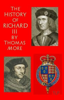 The History of King Richard III Paperback Createspace Independent Publishing Platform