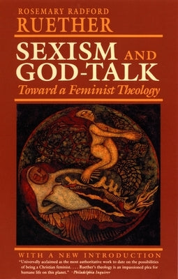 Sexism and God Talk: Toward a Feminist Theology Paperback Beacon Press