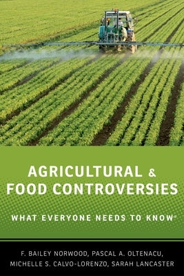 Agricultural and Food Controversies: What Everyone Needs to Know(r) Paperback Oxford University Press, USA