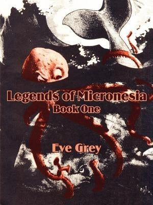 Legends of Micronesia (Book One) Paperback Fredonia Books (NL)
