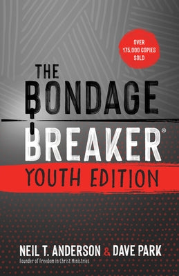 The Bondage Breaker Youth Edition: Updated for Today's Teen Paperback Harvest House Publishers