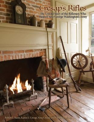 Cresap's Rifles Paperback Createspace Independent Publishing Platform