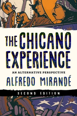 The Chicano Experience: An Alternative Perspective Paperback University of Notre Dame Press