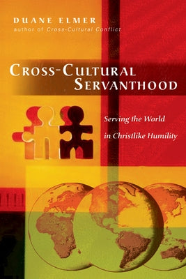 Cross-Cultural Servanthood: Serving the World in Christlike Humility Paperback IVP Books