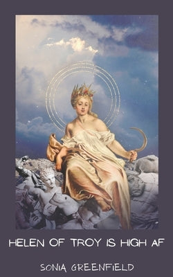 Helen of Troy is High AF Paperback Small Harbor Publishing