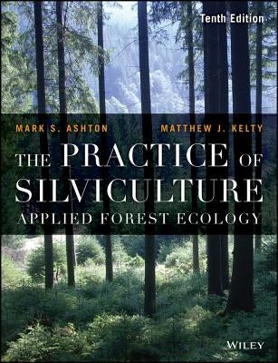 Practice of Silviculture 10e P Paperback Wiley