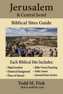 Jerusalem & Central Israel Biblical Sites Guide Paperback Selah Book Press