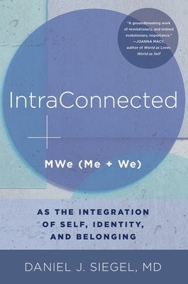 Intraconnected: Mwe (Me + We) as the Integration of Self, Identity, and Belonging Paperback W. W. Norton & Company