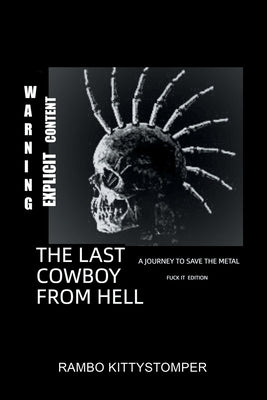 The Last Cowboy from Hell Paperback Xlibris Us