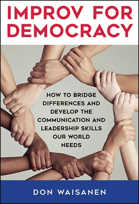 Paperback book titled "Improv for Democracy" by State University of New York Press, featuring a cover with diverse people in a discussion.