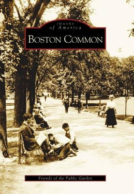 Boston Common Paperback Arcadia Publishing (SC)