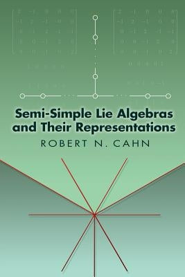 Semi-Simple Lie Algebras and Their Representations Paperback Dover Publications