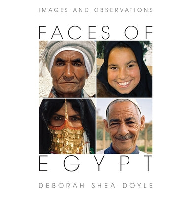 Faces of Egypt: Images and Observations Paperback Olive Branch Press