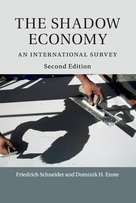 The Shadow Economy: An International Survey Paperback Cambridge University Press