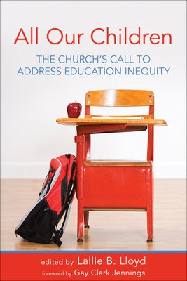 All Our Children: The Church's Call to Address Education Inequity Paperback Church Publishing
