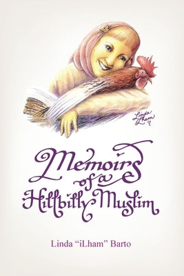 Memoirs of a Hillbilly Muslim Paperback Lit-By-Linda