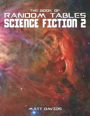 The Book of Random Tables: Science Fiction: 25 Tabletop Role-Playing Game Random Tables Paperback Dicegeeks