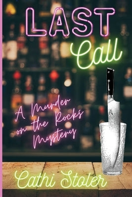 Last Call: A Murder on the Rocks Mystery Paperback Level Best Books