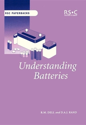 Understanding Batteries Paperback Royal Society of Chemistry