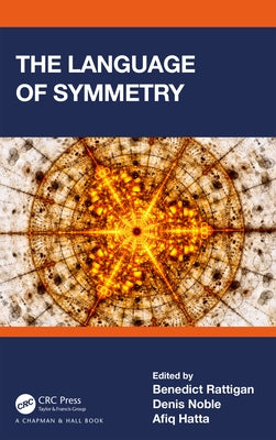 The Language of Symmetry Paperback CRC Press
