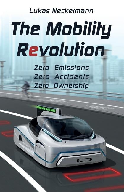 The Mobility Revolution Paperback Troubador Publishing