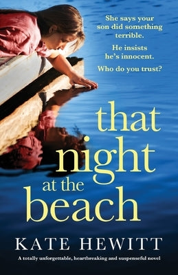 That Night at the Beach: A totally unforgettable, heartbreaking and suspenseful novel Paperback Bookouture