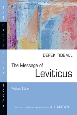 The Message of Leviticus: Free to Be Holy Paperback IVP Academic