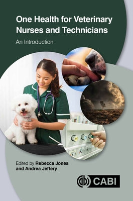 One Health for Veterinary Nurses and Technicians: An Introduction Paperback Cabi