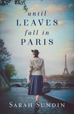 Until Leaves Fall in Paris Paperback Fleming H. Revell Company