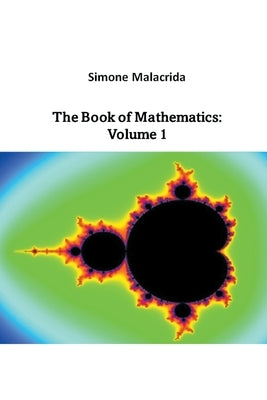 The Book of Mathematics: Volume 1 Paperback Simone Malacrida