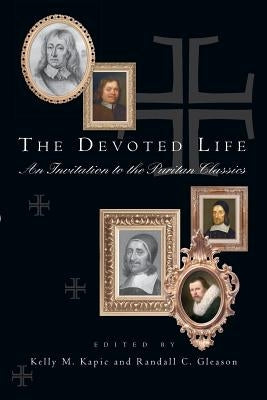 Paperback of The Devoted Life: An Invitation to the Puritan Classics by IVP Academic, featuring a cover with classic book design.