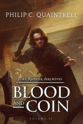 Blood and Coin: (The Ranger Archives: Book 2) Paperback Quaintrell Publishings Limited