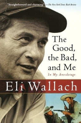 The Good, the Bad, and Me: In My Anecdotage Paperback Houghton Mifflin