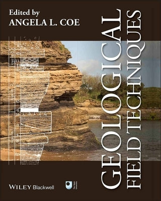 Geological Field Techniques Paperback Wiley-Blackwell