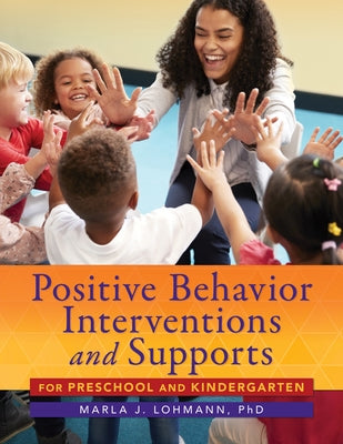 Positive Behavior Interventions and Supports for Preschool and Kindergarten Paperback Redleaf Press