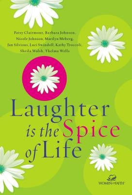 Laughter Is the Spice of Life Paperback Thomas Nelson