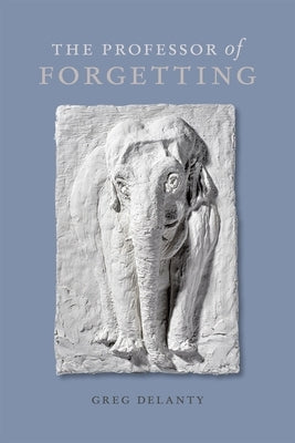 Professor of Forgetting Paperback LSU Press