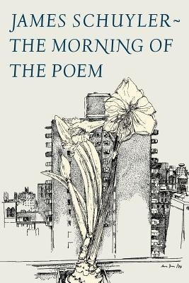 The Morning of the Poem Paperback Farrar, Straus and Giroux