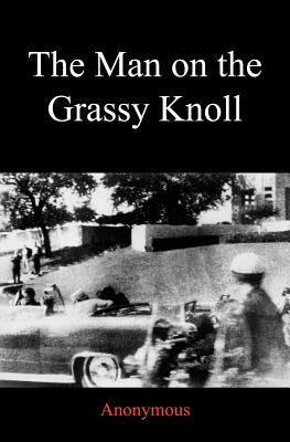The Man on the Grassy Knoll Paperback Grey Knight Books