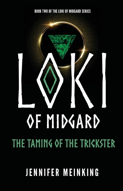 Loki of Midgard: The Taming of the Trickster Paperback Soul Splash Press