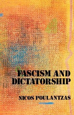 Fascism and Dictatorship: The Third International and the Problem of Fascism Paperback Verso