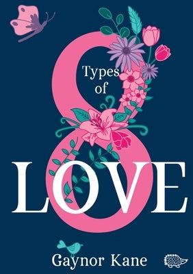 Eight Types of Love Paperback Hedgehog Poetry Press