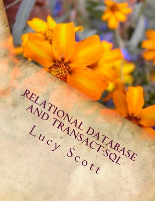 Relational Database and Transact-SQL Createspace Independent Publishing Platform