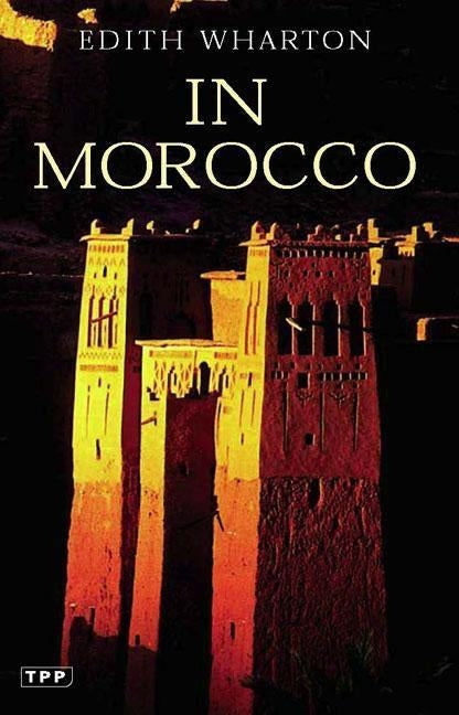 In Morocco Paperback Bloomsbury Publishing PLC